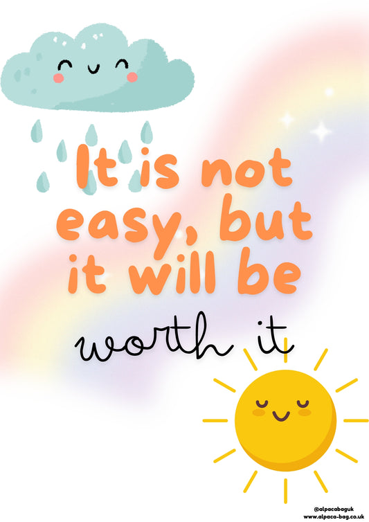 It Is Not Easy, But It Will Be Worth It Digital Download Resource